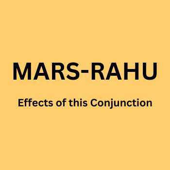 Mars-Rahu Conjunction: Yukta Yoga