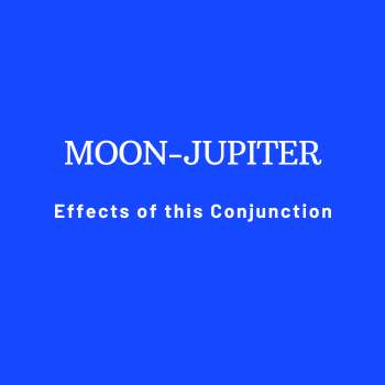 Moon-Jupiter Conjunction: Yukta Yoga