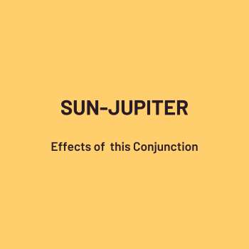 Sun-Jupiter Conjunction: Yukta Yoga
