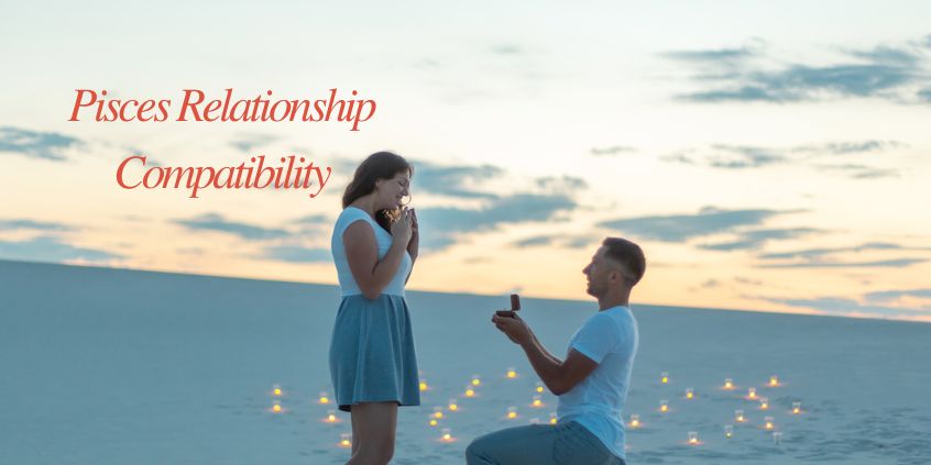 Pisces Relationship Compatibility