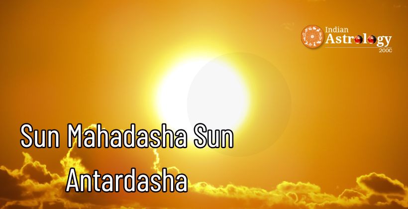 Sun Mahadasha Sun Antardasha