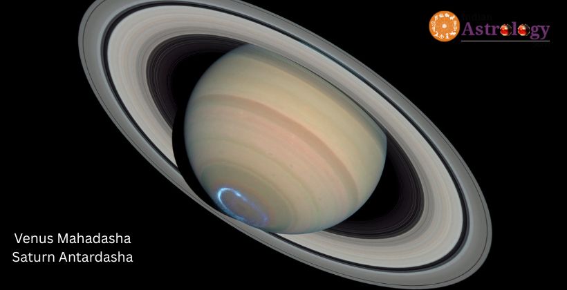 Venus Mahadasha Saturn Antardasha