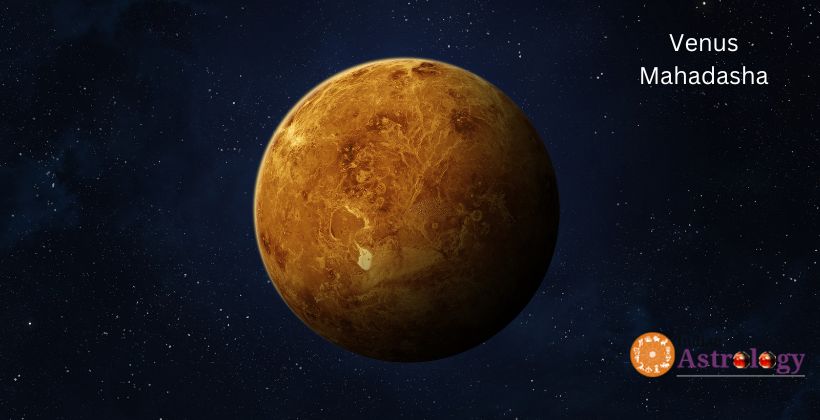 Venus Mahadasha