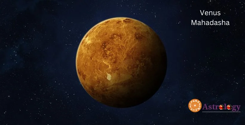 Venus Mahadasha