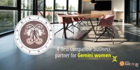 4 Best Compatible Business Partners for Gemini Women entrepreneurs