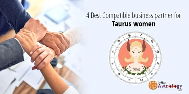 Compatible Business Partner for Taurus Women