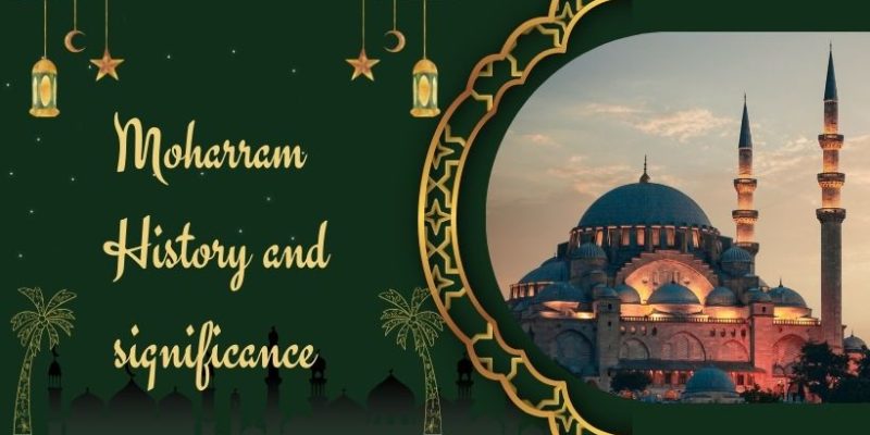 Moharram Muharram- History and significance