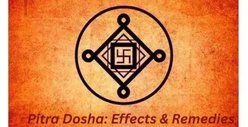 Pitra Dosha Effects & Remedies Pitra Dosha