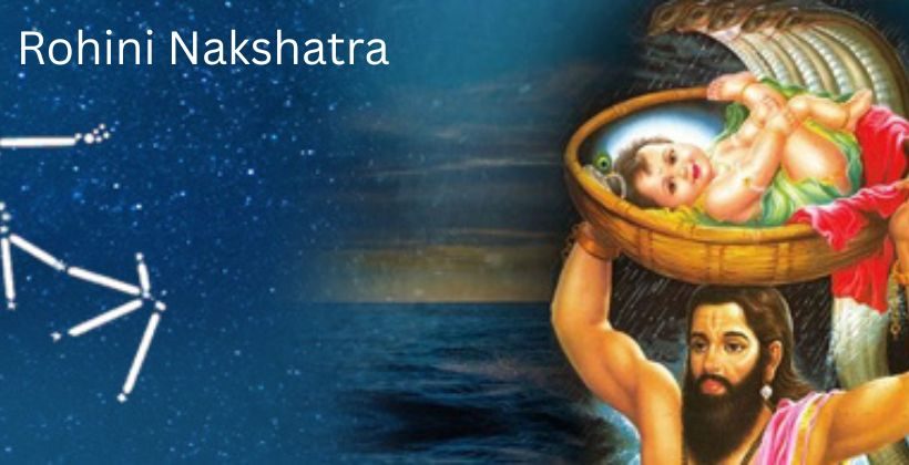 rohini nakshatra: the birth of krishna rohini nakshatra: the birth of krishna